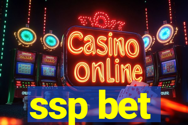 ssp bet